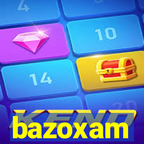 bazoxam