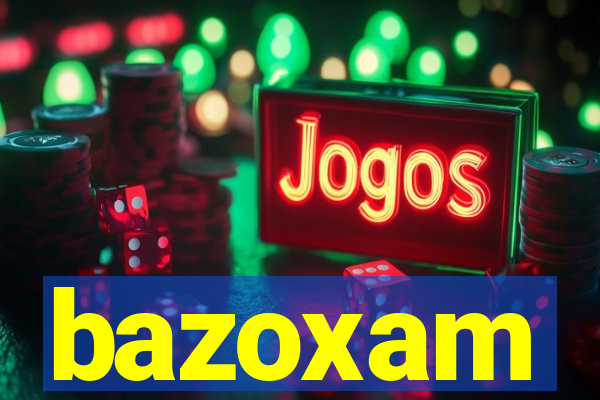 bazoxam