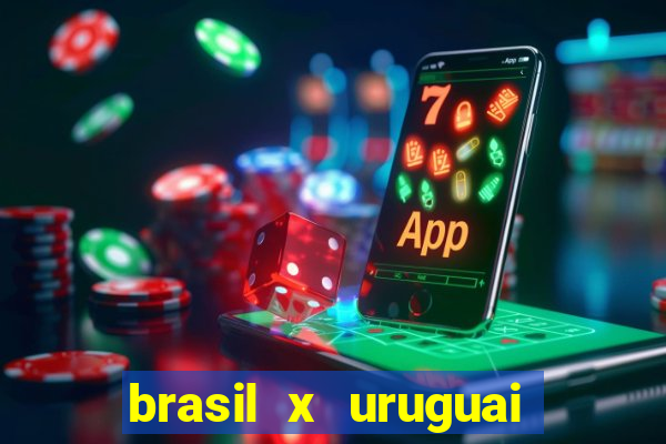 brasil x uruguai ao vivo multicanais