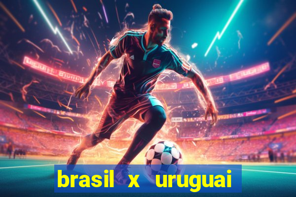 brasil x uruguai ao vivo multicanais