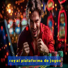 royal plataforma de jogos