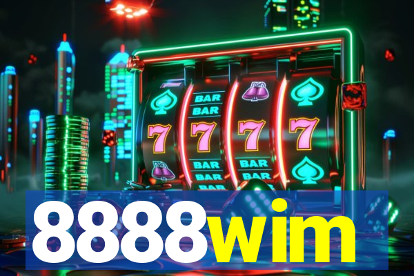 8888wim