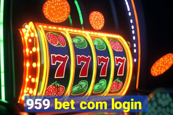 959 bet com login