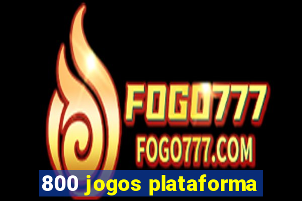 800 jogos plataforma