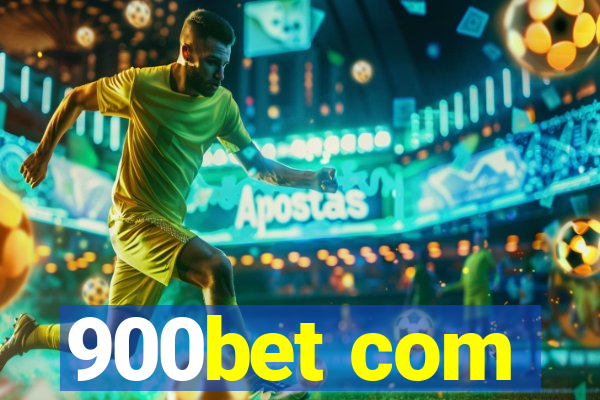 900bet com