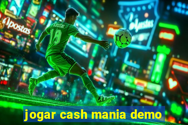 jogar cash mania demo