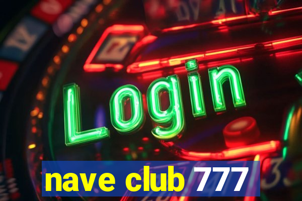 nave club 777