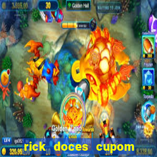 rick doces cupom primeira compra