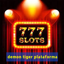 demon tiger plataforma