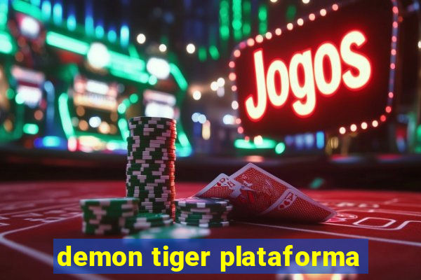 demon tiger plataforma