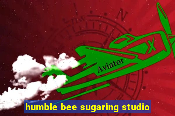 humble bee sugaring studio