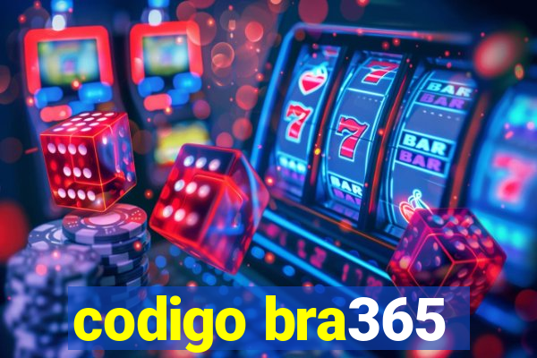 codigo bra365