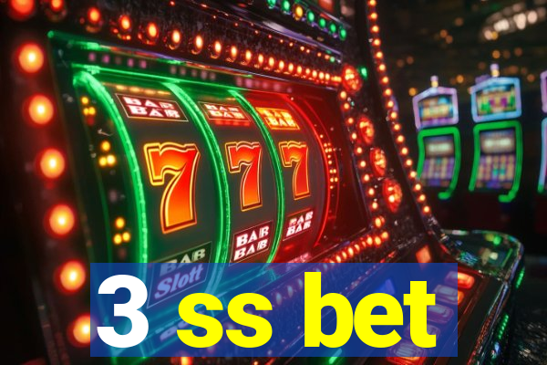 3 ss bet