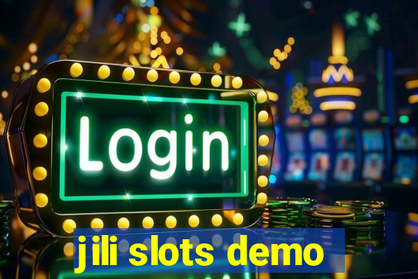 jili slots demo