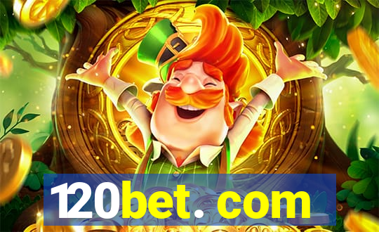 120bet. com