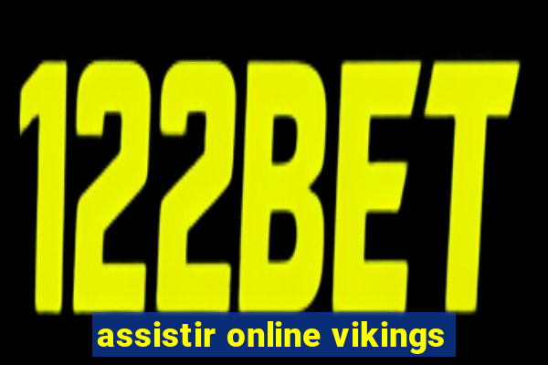 assistir online vikings