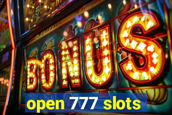 open 777 slots