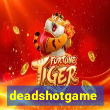 deadshotgame