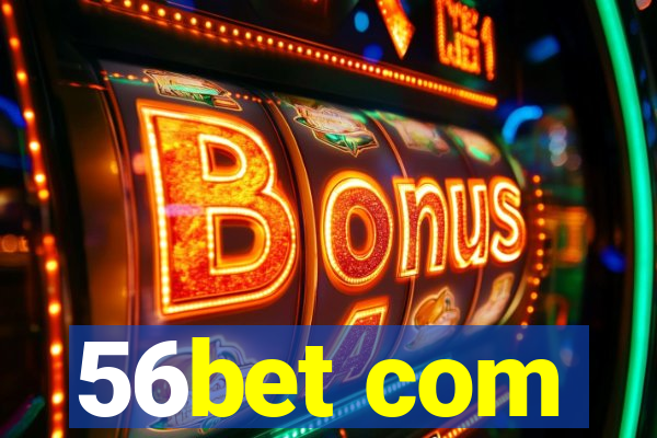 56bet com