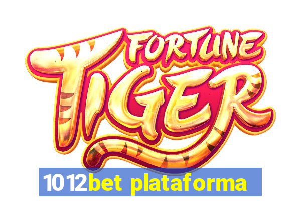 1012bet plataforma