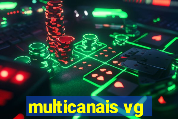 multicanais vg