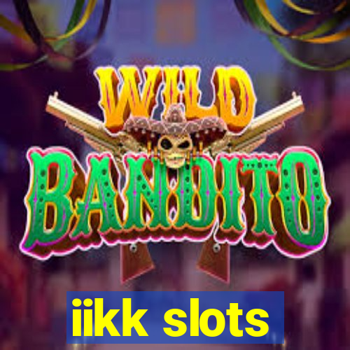 iikk slots