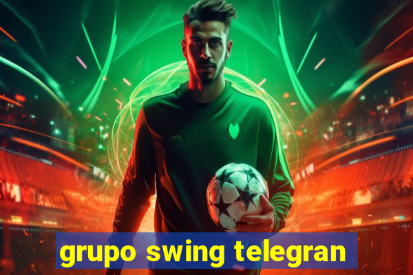 grupo swing telegran