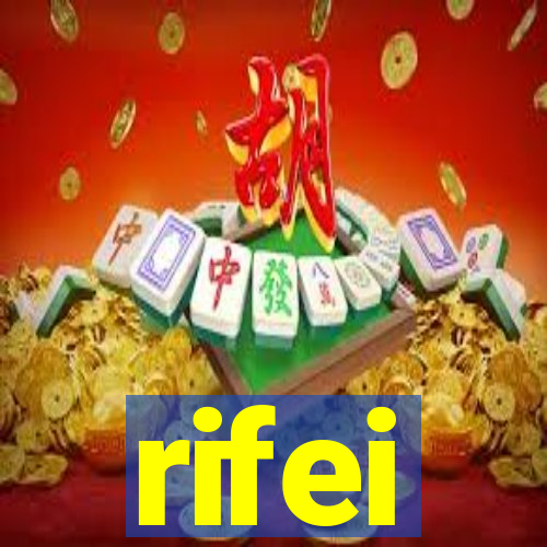 rifei