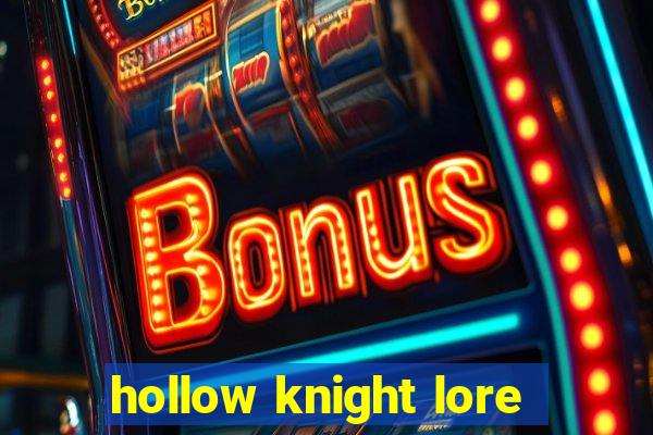 hollow knight lore