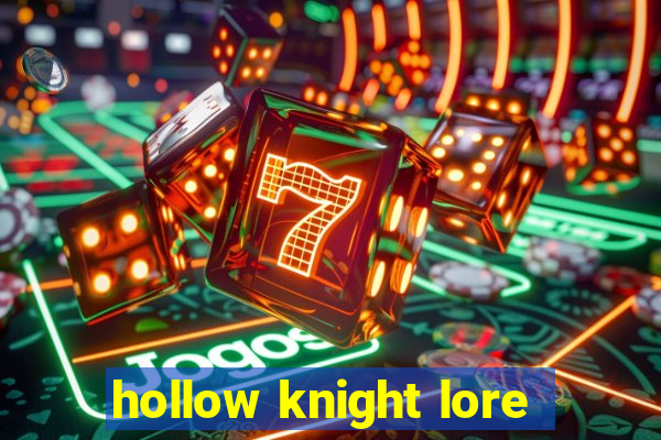 hollow knight lore