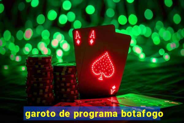 garoto de programa botafogo