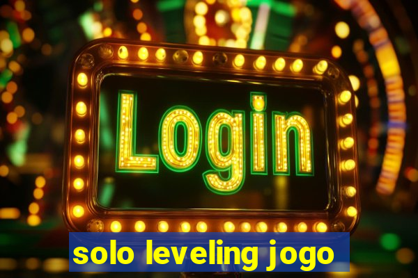 solo leveling jogo