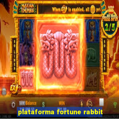 plataforma fortune rabbit