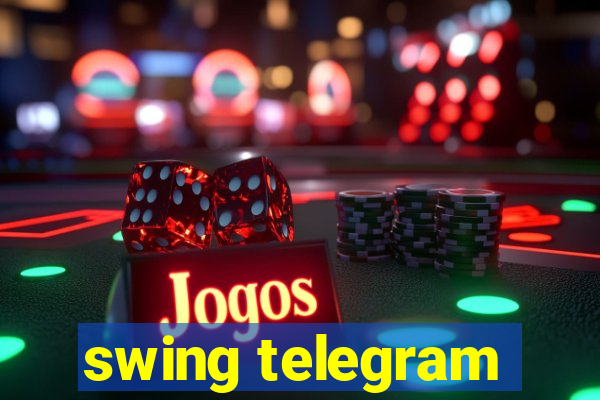 swing telegram