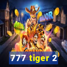 777 tiger 2