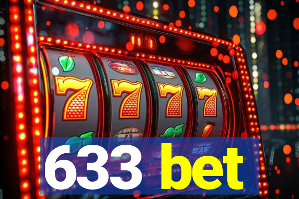 633 bet