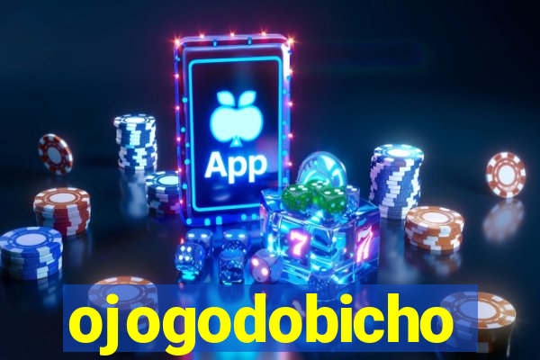 ojogodobicho