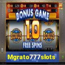 Mgrato777slots