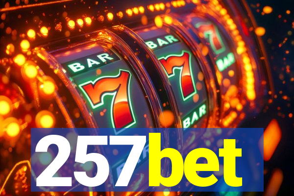 257bet