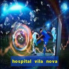 hospital vila nova star trabalhe conosco