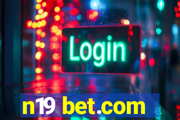 n19 bet.com