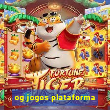 og jogos plataforma