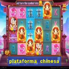 plataforma chinesa de jogo