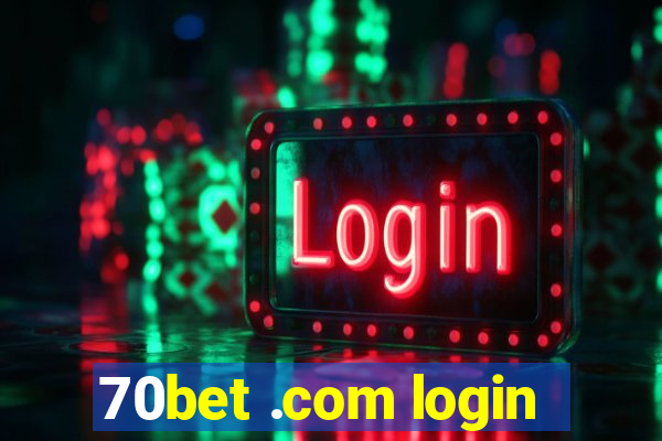 70bet .com login