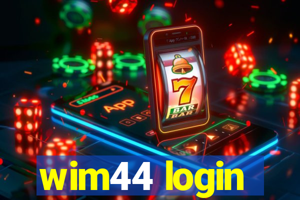 wim44 login