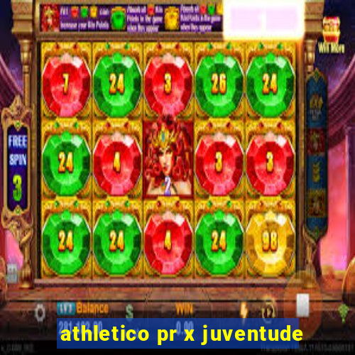 athletico pr x juventude