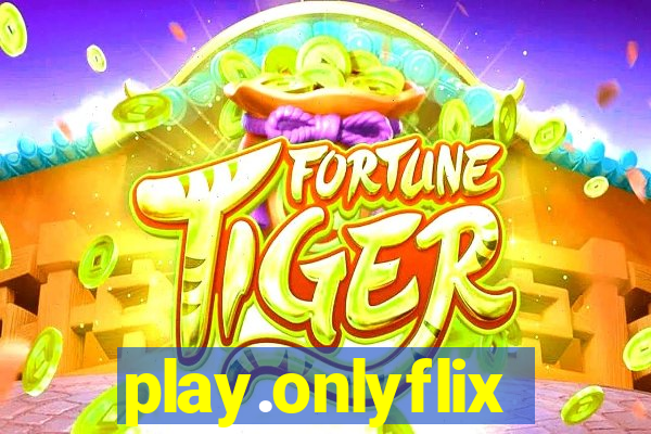 play.onlyflix