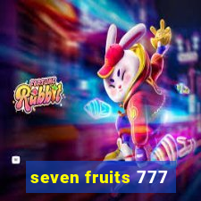 seven fruits 777