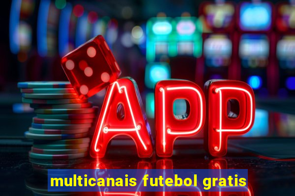 multicanais futebol gratis