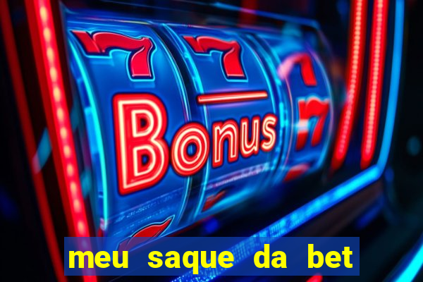 meu saque da bet nao caiu